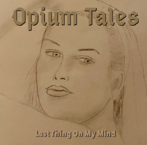 Last Thing On My Mind by Opium Tales